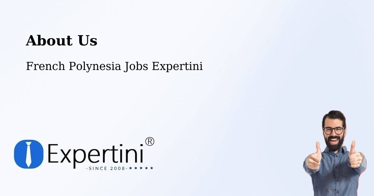 About Expertini Recruitment Platform  – Paea - Paea, French Polynesia Jobs Expertini