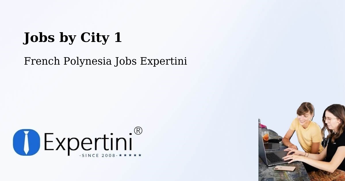 City Jobs in French Polynesia - Expertini