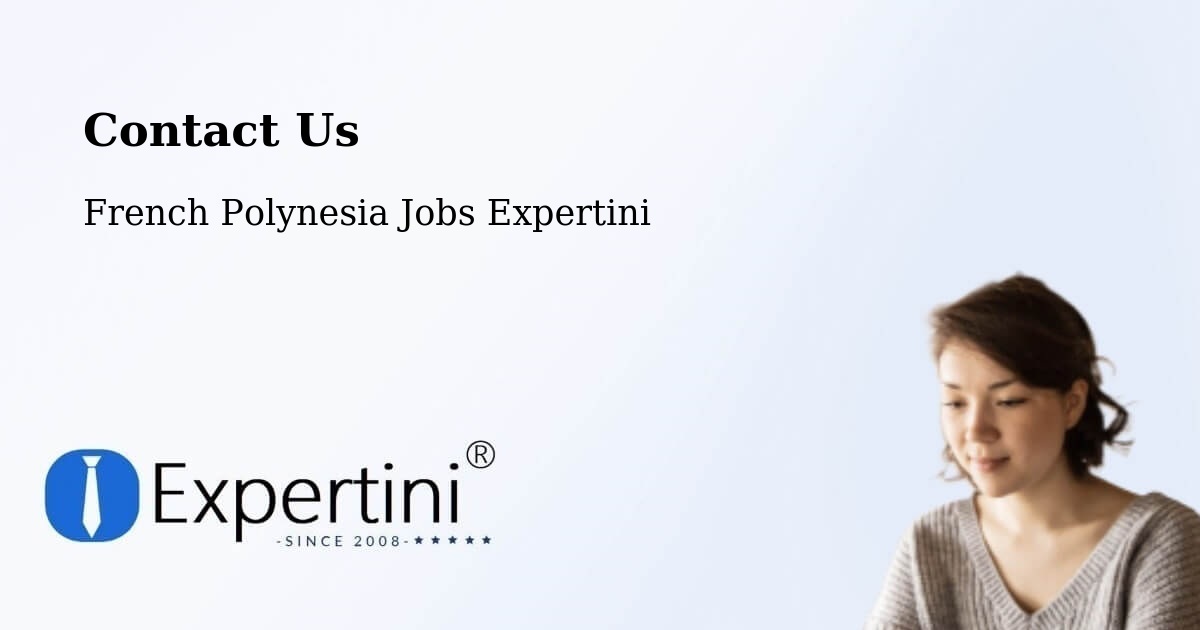 Contact Expertini – Paea - French Polynesia Jobs Expertini