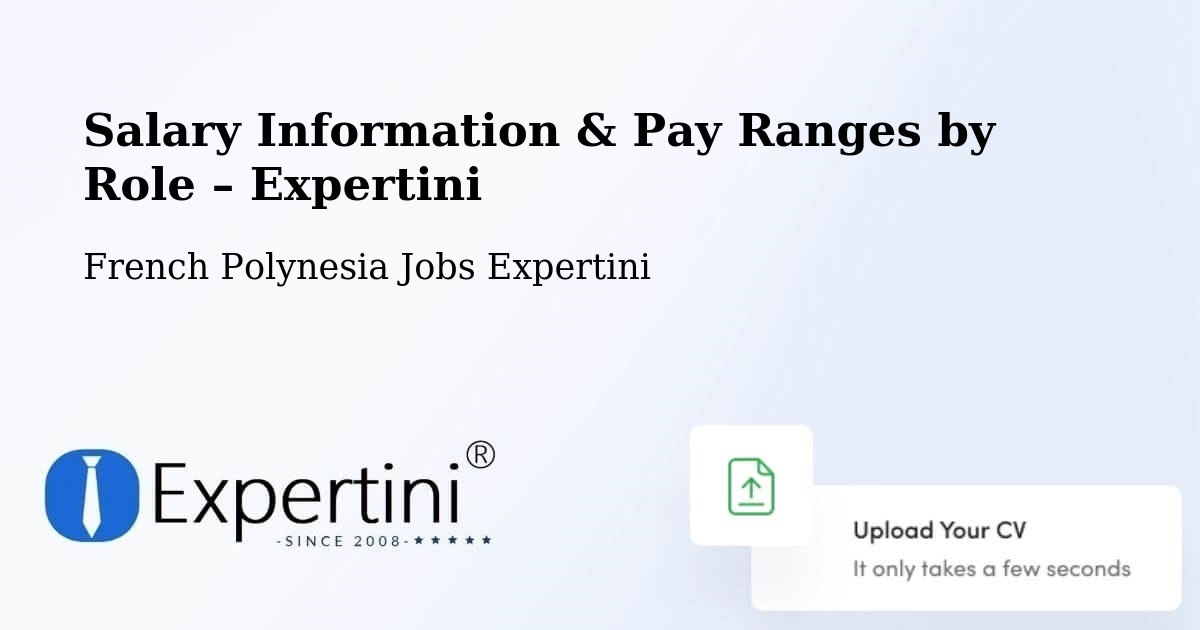 Salary Information & Pay Ranges – Paea - Paea, French Polynesia Jobs Expertini